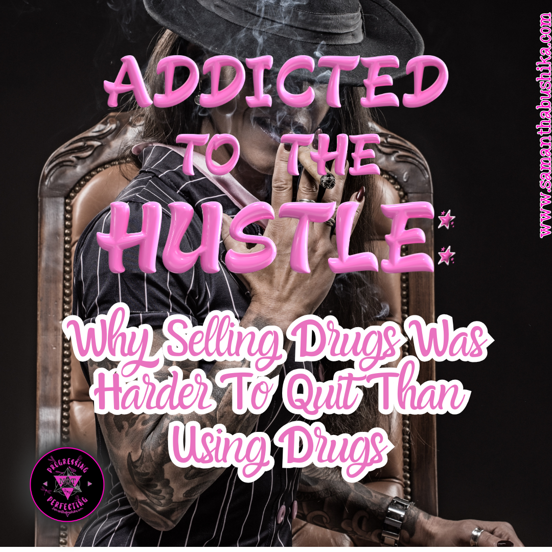 Addicted to the Hustle WHy Selling drugs is harder to quit than using drugs